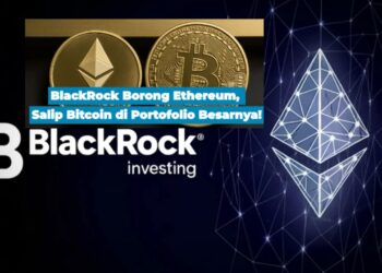 BlackRock Gencar Borong Ethereum, Kalahkan Bitcoin