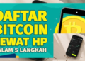 Cara Daftar Bitcoin 2026 Lewat HP dengan Aman